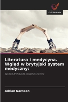 Literatura i medycyna. Wglad w brytyjski system medyczny (Polish Edition) 6209527434 Book Cover