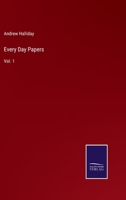 Every Day Papers: Vol. 1 3752593717 Book Cover