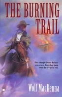 The Burning Trail 0425186946 Book Cover