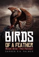 Birds of a Feather: Book One: The Favour 1462829732 Book Cover