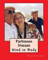 Parkinson Disease: Wind in Body 154889303X Book Cover