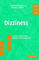 Dizziness: A Practical Approach to Diagnosis and Management (Cambridge Clinical Guides): A Practical Approach to Diagnosis and Management (Cambridge Clinical Guides) 052183791X Book Cover