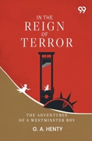 In The Reign Of Terror: The Adventures Of A Westminster Boy 9376392663 Book Cover
