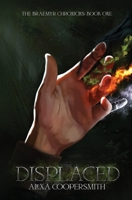 Displaced (The Braemyr Chronicles) 3982732018 Book Cover