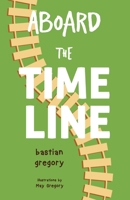 Aboard the Time Line 1800160011 Book Cover