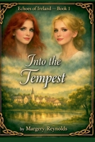 Into the Tempest 1069182044 Book Cover