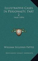 Illustrative Cases In Personalty, Part 2: Sales 1164881035 Book Cover