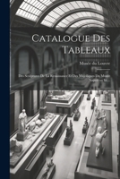 Catalogue Des Tableaux: Des Sculptures de la Renaissance Et Des Majoliques Du Mus�e Napol�on III.... 1022593013 Book Cover