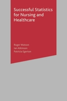 Successful Statistics for Nursing and Healthcare B008440UAO Book Cover