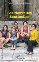 Les Nouvelles Sentinelles (Rue Des Écoles) (French Edition) 2336413582 Book Cover