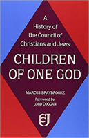 Children of One God: A History of the Council of Christians and Jews 0853032505 Book Cover