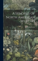 A Synopsis Of North American Willows 1021584037 Book Cover