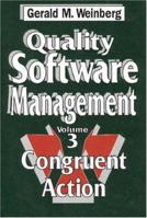 Quality Software Management: Congruent Action (Quality Software Management) 0932633285 Book Cover
