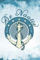 Be Nautie 1720110069 Book Cover