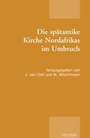 Die Spatantike Kirche Nordafrikas Im Umbruch 9042925000 Book Cover