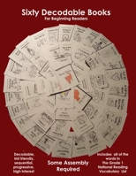 Sixty Decodable Books For Beginning Readers: Complete Set of Sixty, Sequential, High-Interest books for Kindergarten and First Grade Students B0875WNGLL Book Cover