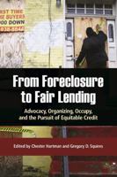 From Foreclosure to Fair Lending: Advocacy, Organizing, Occupy, and the Pursuit of Equitable Credit 1613320132 Book Cover