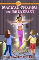 Magical Charms for Breakfast 1500629766 Book Cover