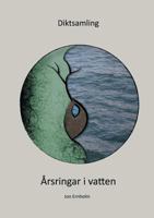 Diktsamling: Årsringar i vatten 9176995194 Book Cover