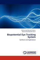 Biopotential Eye Tracking System: Synthesis and Applications 3845475730 Book Cover