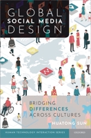 Global Social Media Design: Bridging Differences Across Cultures 0190845589 Book Cover