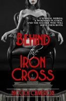 Behind the Iron Cross 1731254725 Book Cover