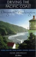 Driving the Pacific Coast Oregon and Washington 0762706406 Book Cover