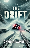 The Drift: A Novella B0DXD77XN7 Book Cover