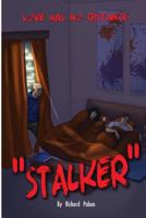 Love Has No Distance "Stalker" 1496156862 Book Cover