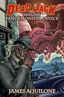 Dead Jack and the Pandemonium Device 1946346004 Book Cover