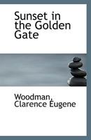 Sunset in the Golden Gate 111335903X Book Cover