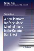 A New Platform for Edge Mode Manipulations in the Quantum Hall Effect 3030059421 Book Cover
