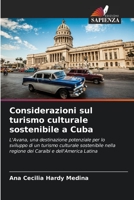 Considerazioni sul turismo culturale sostenibile a Cuba 6206233480 Book Cover