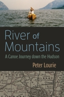 River of Mountains: Canoe Journey Down the Hudson 0815603169 Book Cover