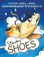 Stinky Shoes 1532024991 Book Cover