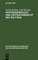 Waffengebrauch und Festnahmerecht des Militärs 3112603494 Book Cover
