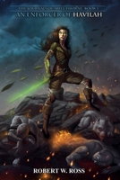 An Enforcer of Havilah (The Journals of Ariel Thorne) B0F4KSPJ4F Book Cover