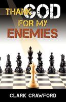 Thank God for My Enemies 1934749559 Book Cover