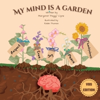 My Mind is a Garden - VBS Edition B0C9S3HP8Q Book Cover