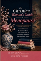 The Christian Women's Guide to Menopause B0HC57BTLT Book Cover