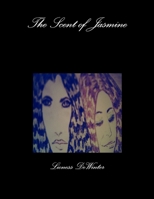 The Scent of Jasmine 130489830X Book Cover
