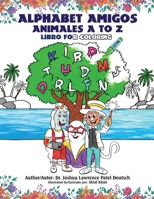 Alphabet Amigos: Animales A to Z Libro For Coloring (Spanish Edition) B0FCLQFZ9P Book Cover
