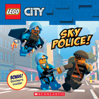 Sky Police! (LEGO City: Storybook with Stickers) 1338625918 Book Cover