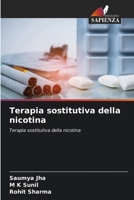 Terapia sostitutiva della nicotina (Italian Edition) 6209641172 Book Cover