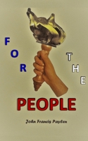 For the People: A collection of short stories 154525480X Book Cover