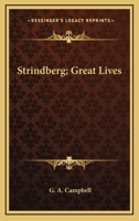 Strindberg; Great Lives 1163171360 Book Cover