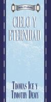 Serie Prophecia: cielo y eternidad: Heaven and Eternity (Serie ProfecIa) 0825413478 Book Cover