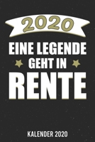 Kalender 2020: Legende Rente 2020 A5 Kalender Planer für ein erfolgreiches Jahr - 110 Seiten (German Edition) 1671838335 Book Cover