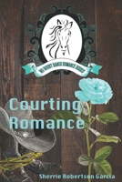 Courting Romance 109680168X Book Cover