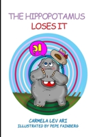 The hippopotamus loses it B08MWB6KDV Book Cover